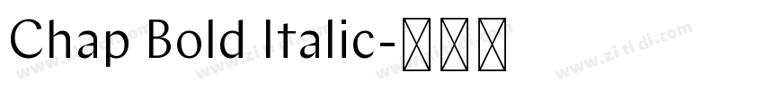 Chap Bold Italic字体转换